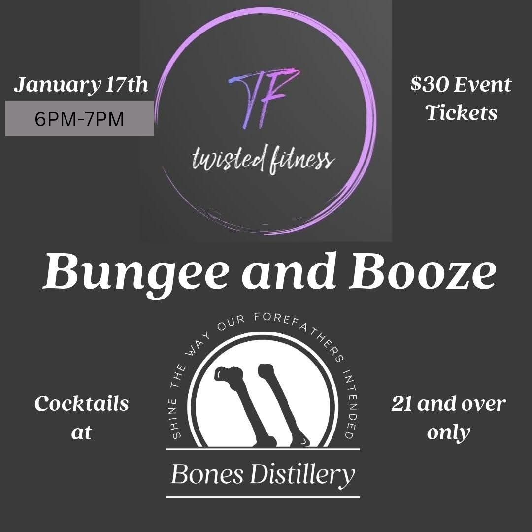 Bungee and Booze with Twisted Fitness and Bones Distillery