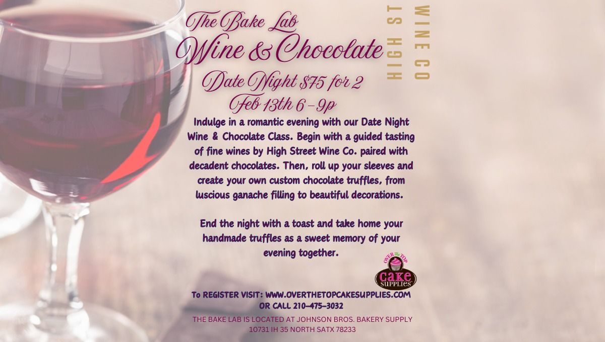 WINE & CHOCOLATE DATE NIGHT (21+)