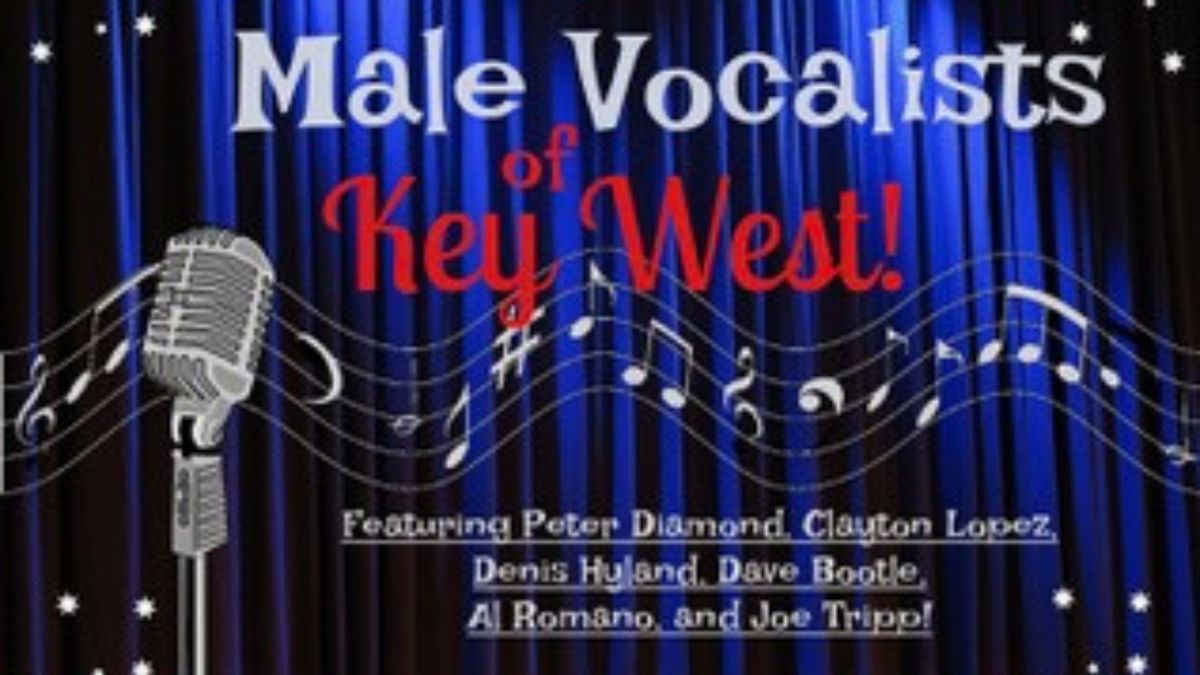 Key West Male Vocalists Show 