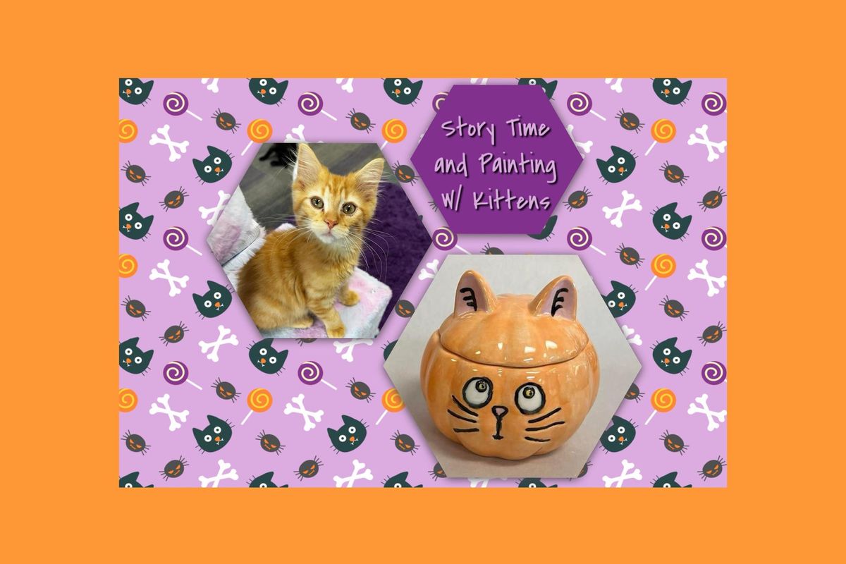 Toddler Story Time w\/ Kittens and Pottery Painting