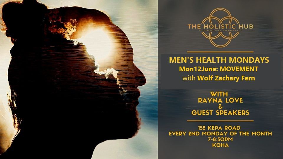 Men\u2019s Health Mondays (Every 2nd Monday, Monthly) @ The Holistic Hub, 152 Kepa Road, Orakei, Auckland