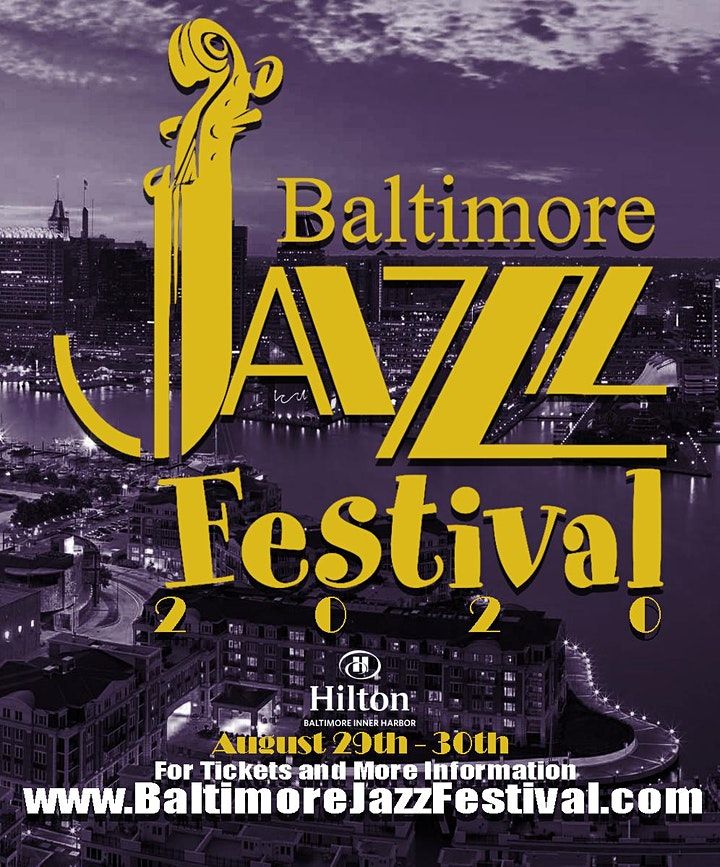 Baltimore Jazz Festival 2020, Hilton Baltimore Inner Harbor, 28 August