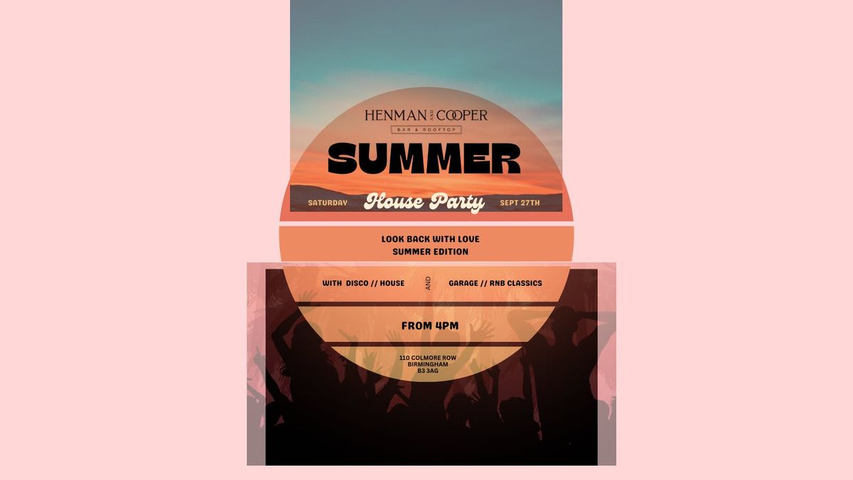 HENMAN'S HOUSE PARTY END OF MONTH SPECIAL - LOOK BACK WITH LOVE END OF SUMMER EDITION - BIRMINGHAM