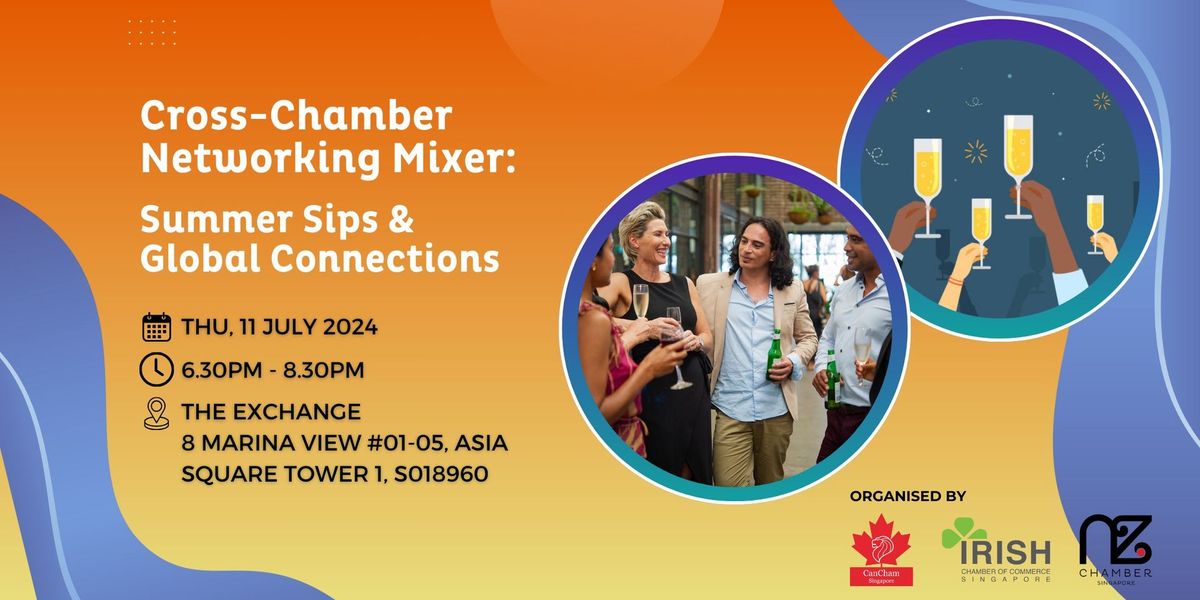 CROSS - CHAMBER NETWORKING MIXER: SUMMER SIPS & GLOBAL CONNECTIONS