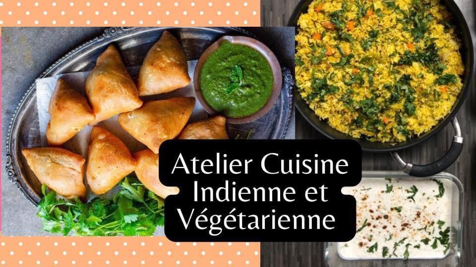 Atelier Cuisine Indienne et V\u00e9g\u00e9tarienne (4 recettes)