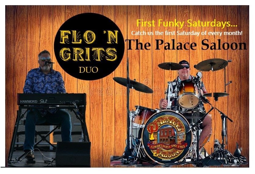 FLO 'N GRITS - First Funky Saturdays @ The Palace Saloon