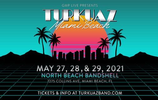 Turkuaz At North Beach Bandshell January 28 29 2022 Trouver Des Billets Miami Beach 29 May 2021 Bandshell Events 2022