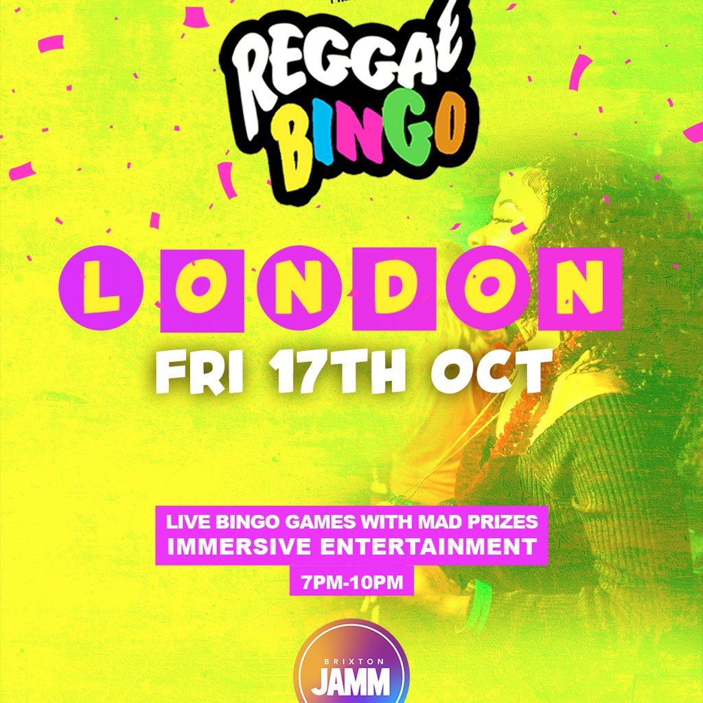 Reggae BINGO London - Fri 17th Oct