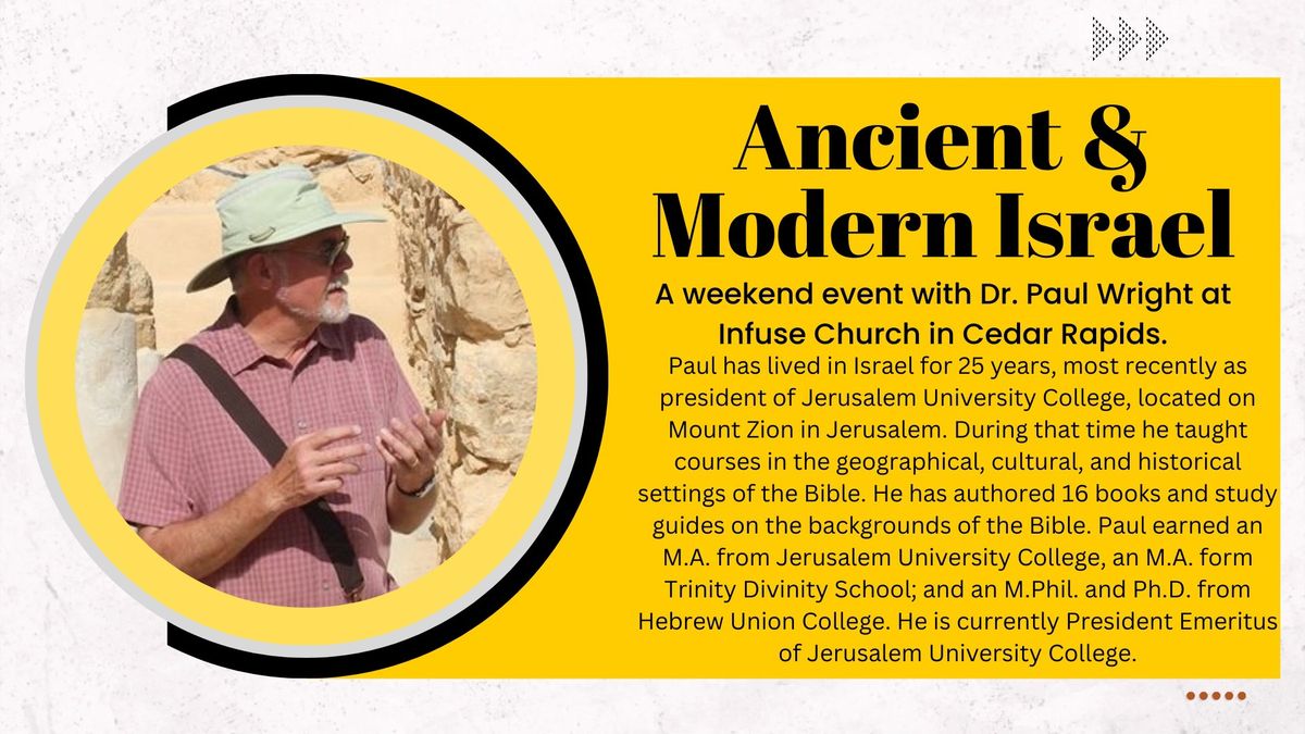 Ancient & Modern Israel - Dr. Paul Wright