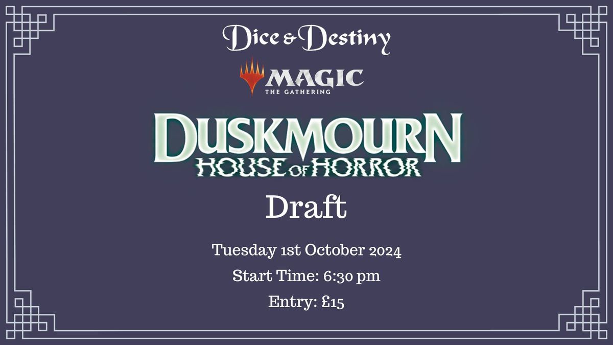 Magic: The Gathering - Duskmourn: House of Horror Draft