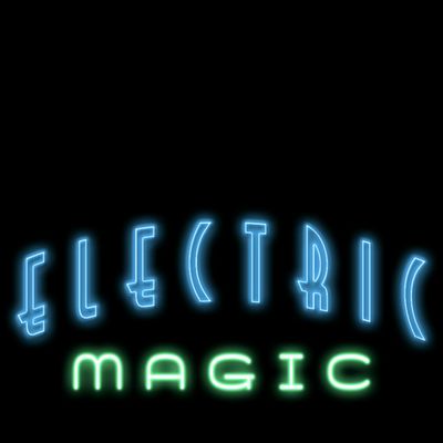 Electric Magic