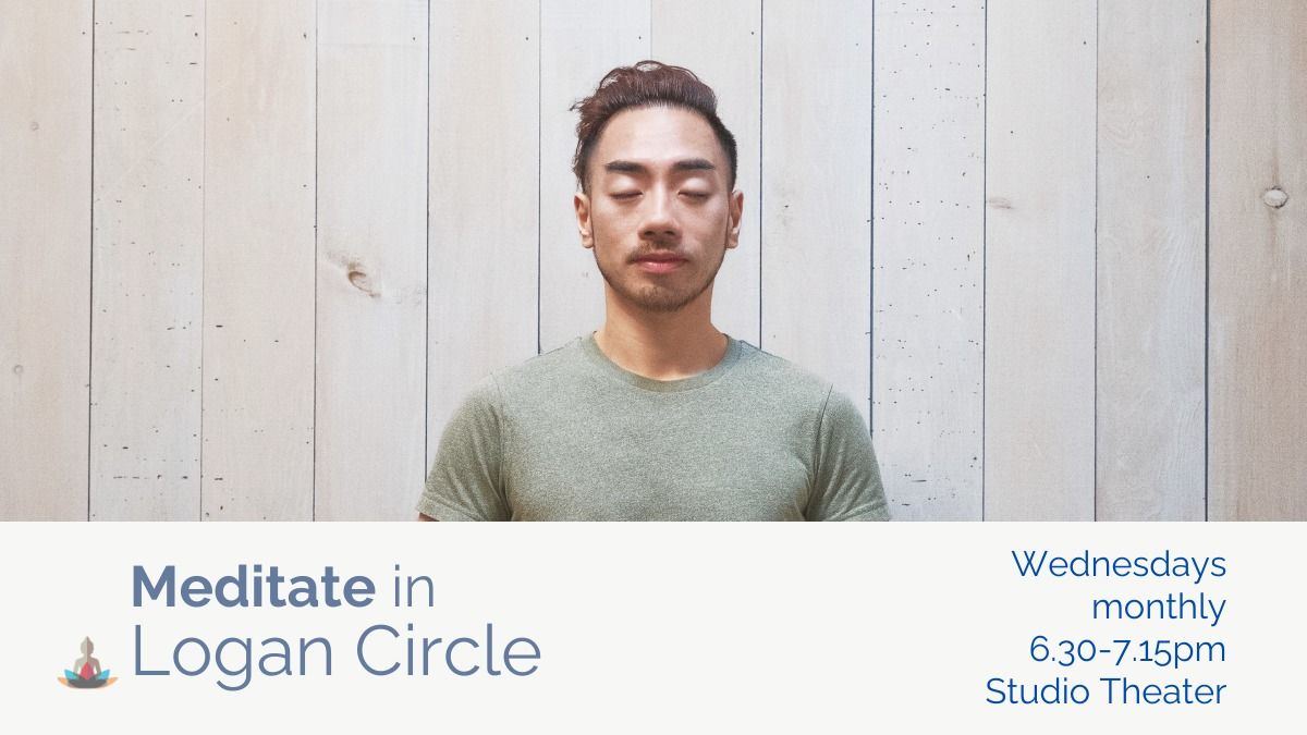 Meditate in Logan Circle - Wed Nights Monthly