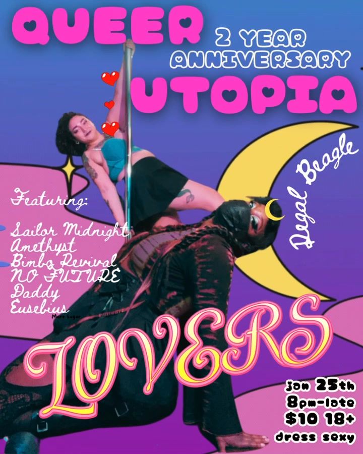 Queer Utopia 2 year anniversary \ud83d\udc98 Lovers \ud83d\udc98 feat. Amethyst and Sailor Midnight