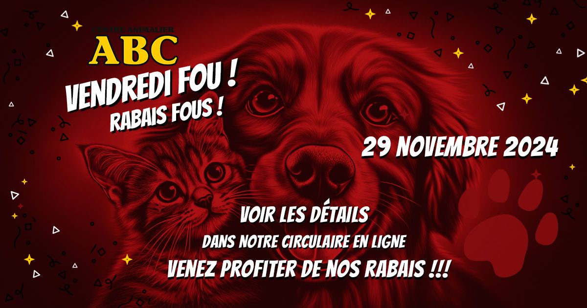 Vendredi Fou! Rabais Fous! au Centre animalier ABC