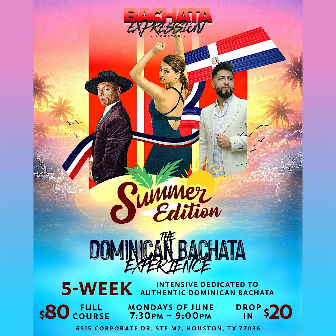 THE DOMINICAN BACHATA EXPERIENCE \u2013 SUMMER EDITION