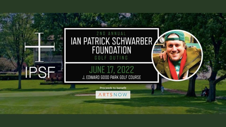 Ian Patrick Schwarber Foundation Golf Outing (to benefit ArtsNow)