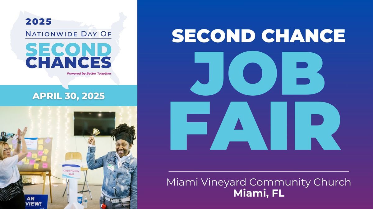 Miami, FL - Nationwide Day of Second Chances Job Fair