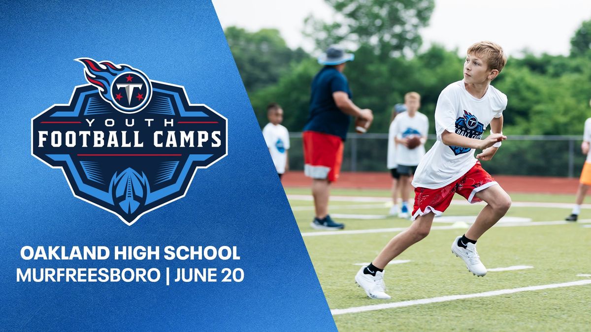 Titans Youth Football Camp - Oakland High School