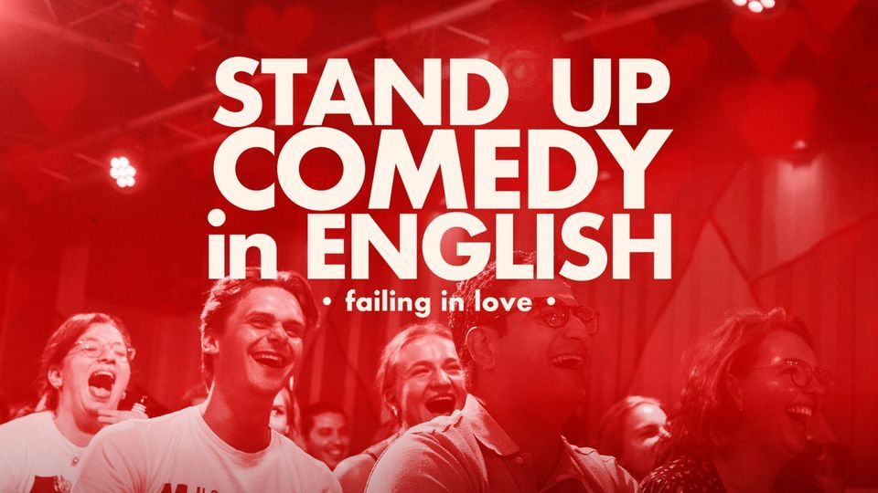 ENGLISH Stand-up Comedy \u2022 Beograd \u2022 Failing in Love