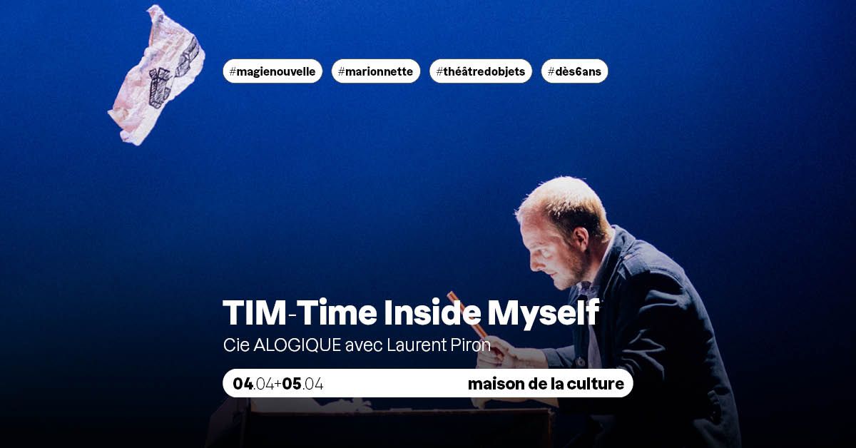 SPECTACLE - TIM- Time Inside Myself - d\u00e8s 6 ans