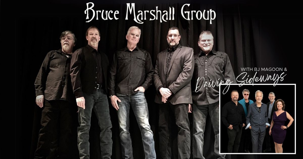 Bruce Marshall Group with BJ Magoon & Driving Sideways