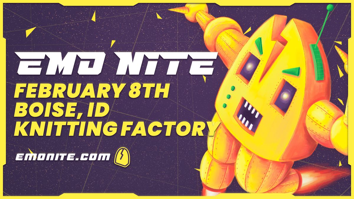 Emo Nite at Knitting Factory - BOISE, ID