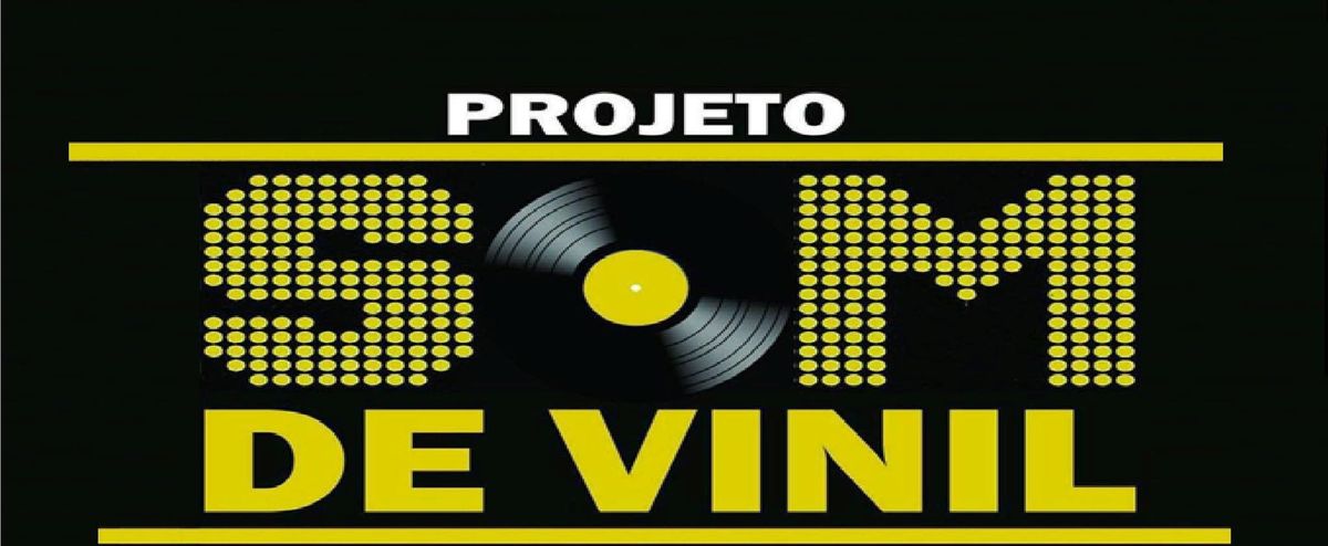 SABADO  31  MAIO  21HS  FESTA 10 ANOS  PROEJTO SOM DO VINIL NA CASA DE PORTUGAL 