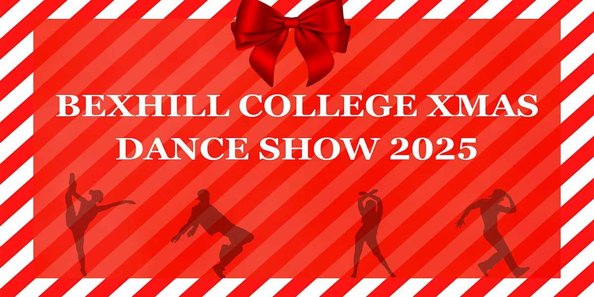 Bexhill College Christmas Dance Show 2025