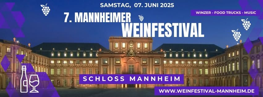 7. MANNHEIMER WEINFESTIVAL 2025 @ SCHLOSS MANNHEIM