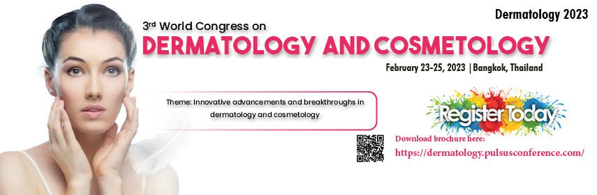3rd world Congress on Dermatology and Cosmetology