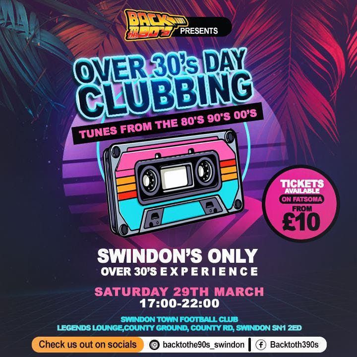 BACK TO TH3 90S PRESENTS OVER 30S DAY CLUBBING 