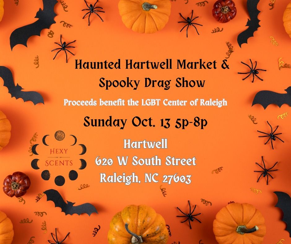 Haunted Hartwell Market & Spooky Drag Show