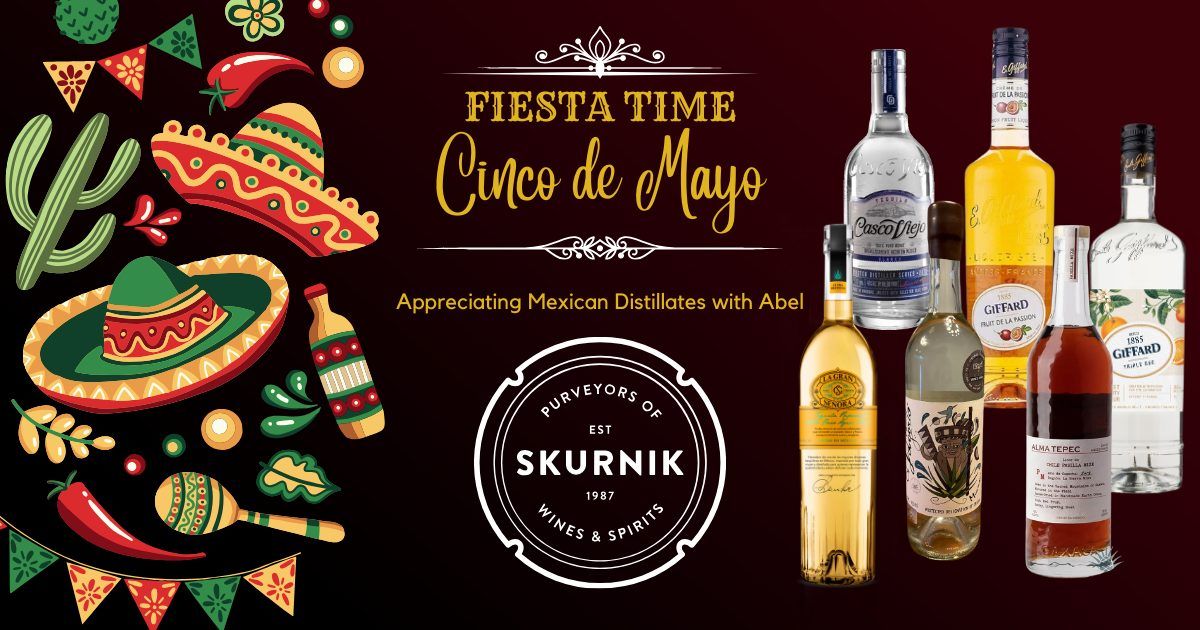 Cinco de Mayo Fiesta: Appreciating Mexican Distillates with Abel