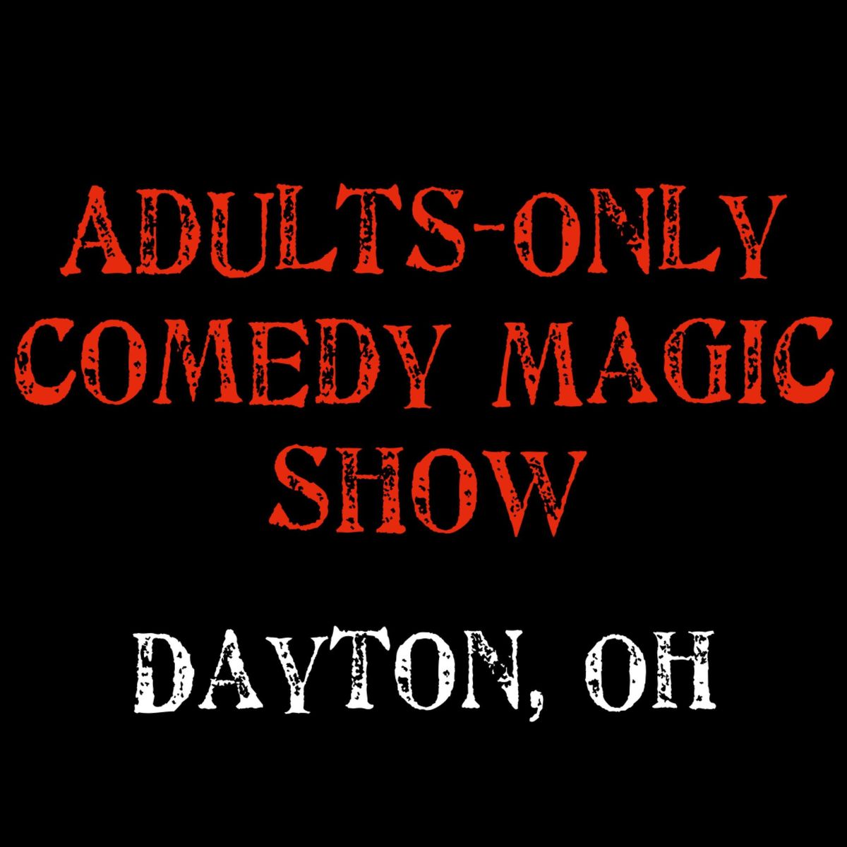 Magic for Adults: Dayton, OH