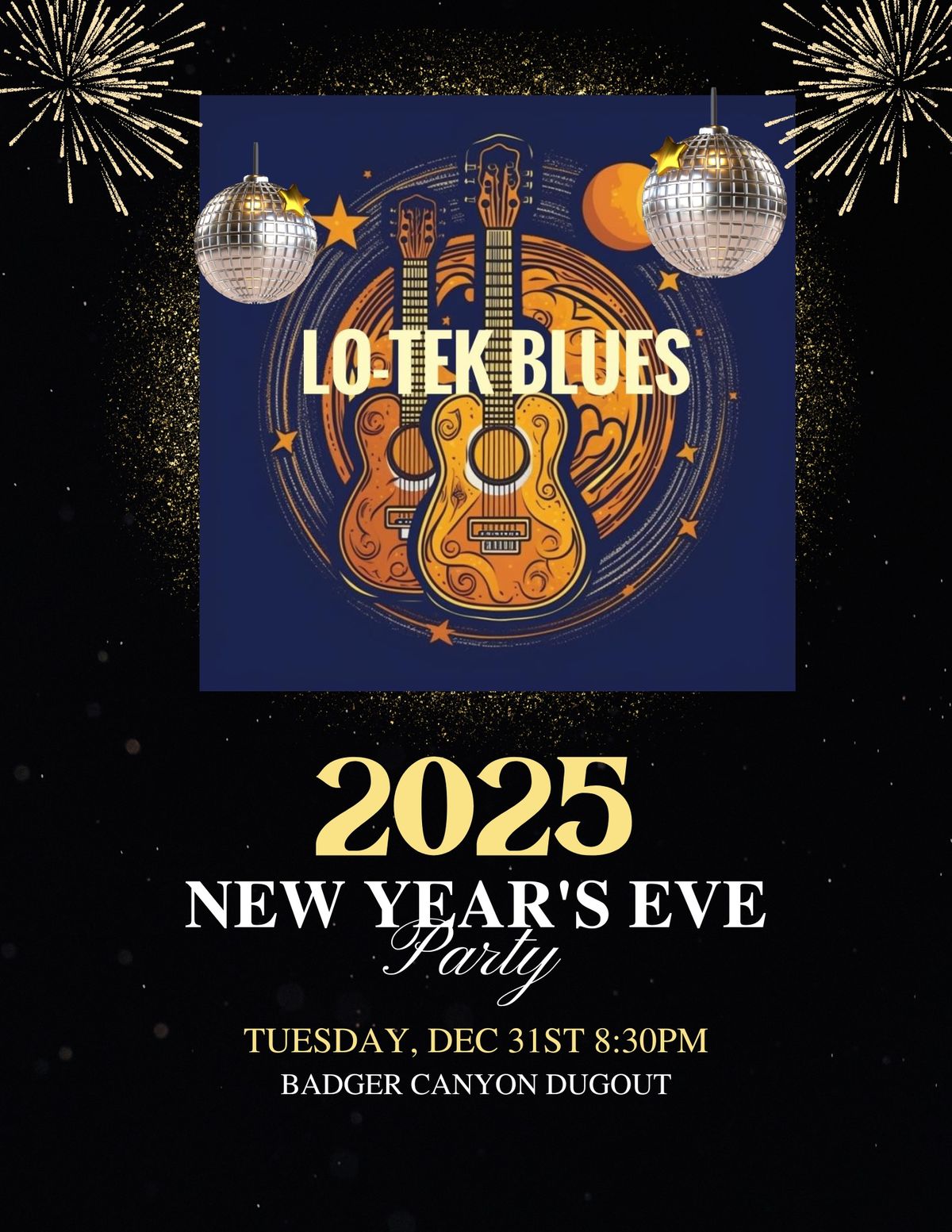 Lo-Tek Blues New Year\u2019s Eve Bash at Badger Canyon Dugout!