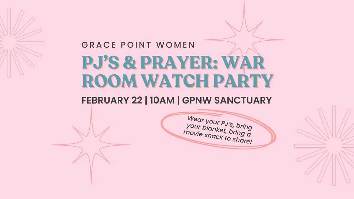 PJ's & Prayer: War Room Watch Party 