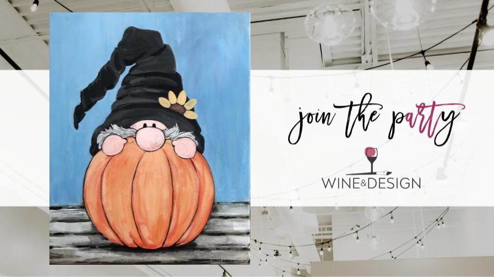 SOLD OUT! Pumpkin Gnome | Wine & Design