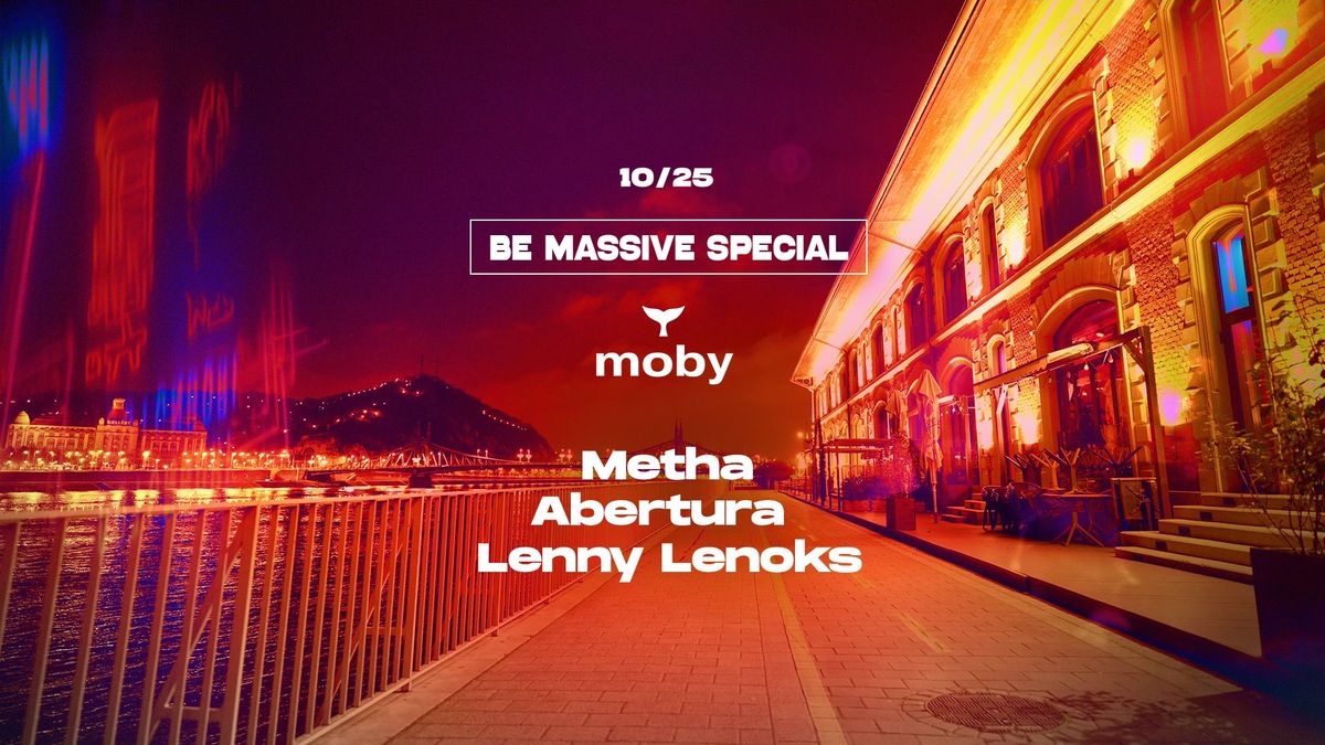 BE MASSIVE Special \/Moby Budapest 