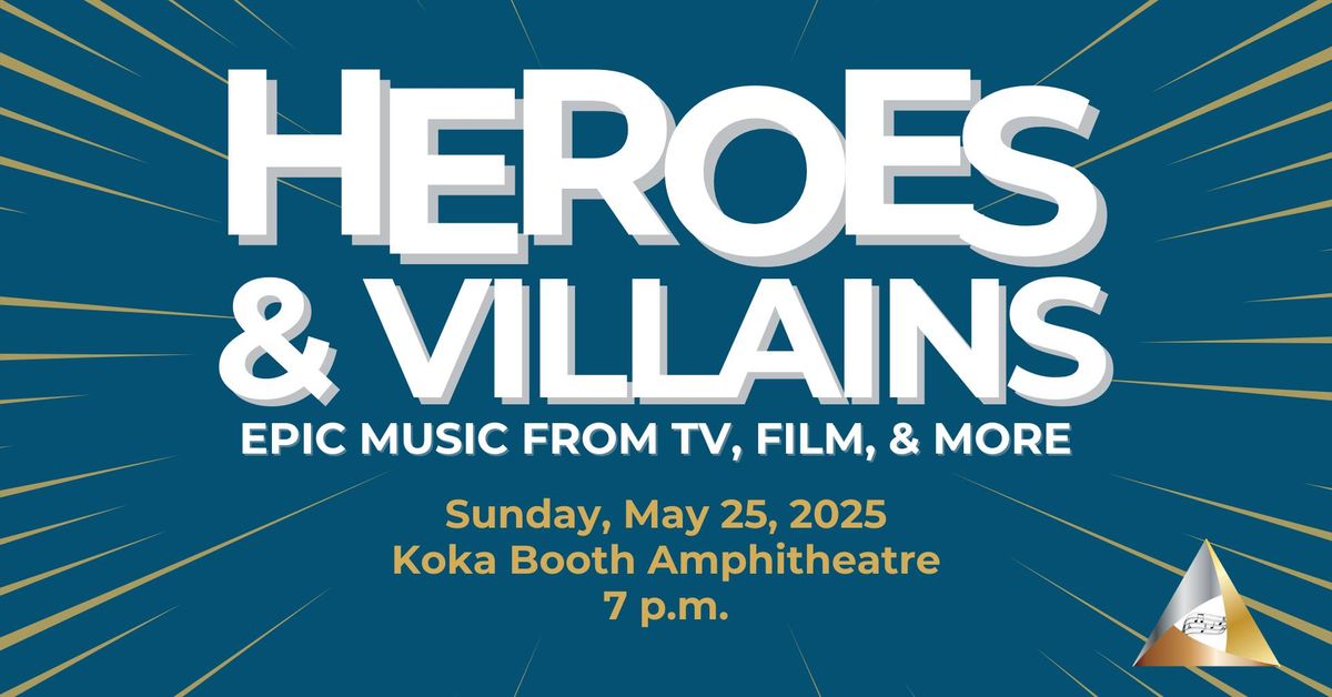 Heroes & Villains: Epic Music from TV, Film, & More