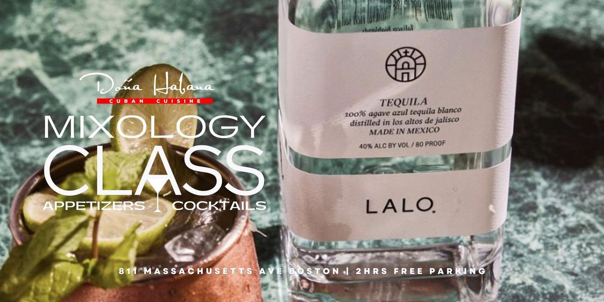 Mixology + Appetizers  Ft. LALO TEQUILA