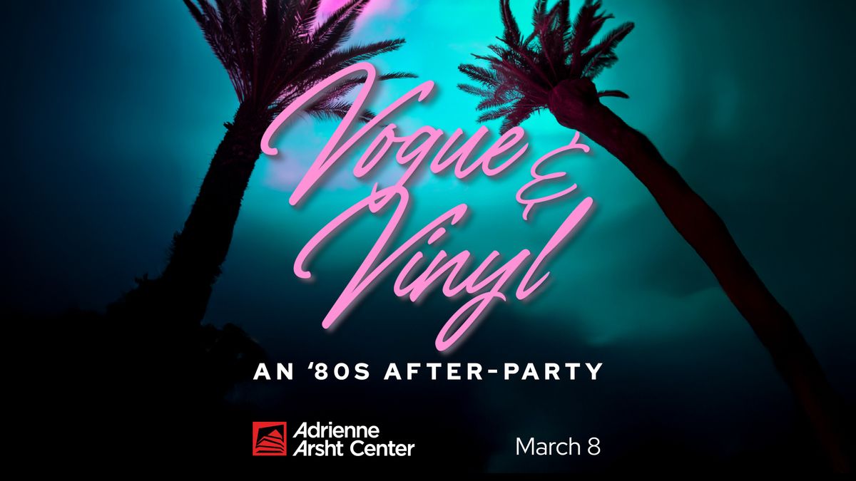 Arsht Gala 2025 After-Party: Vogue & Vinyl