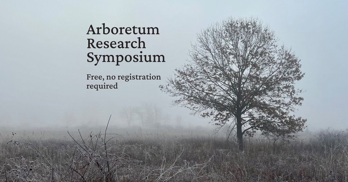 Arboretum Research Symposium