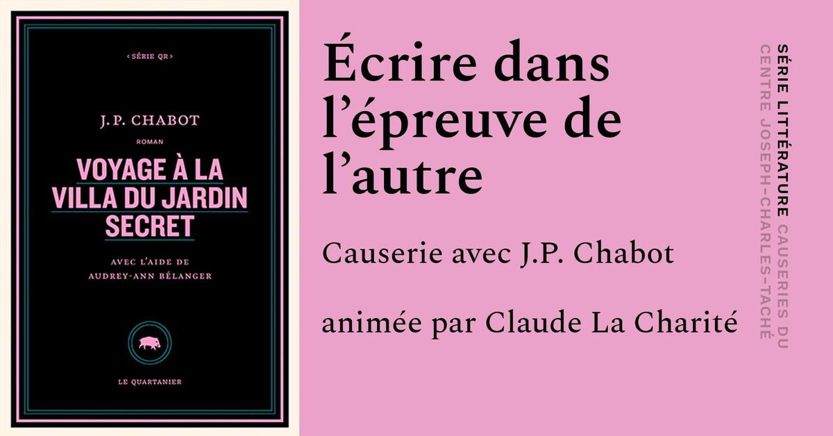 Causerie | \u00c9crire dans l'\u00e9preuve de l'autre