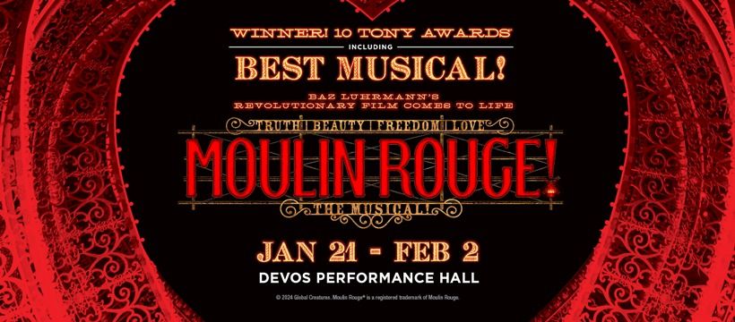 Broadway Grand Rapids, Official Event-MOULIN ROUGE! THE MUSICAL