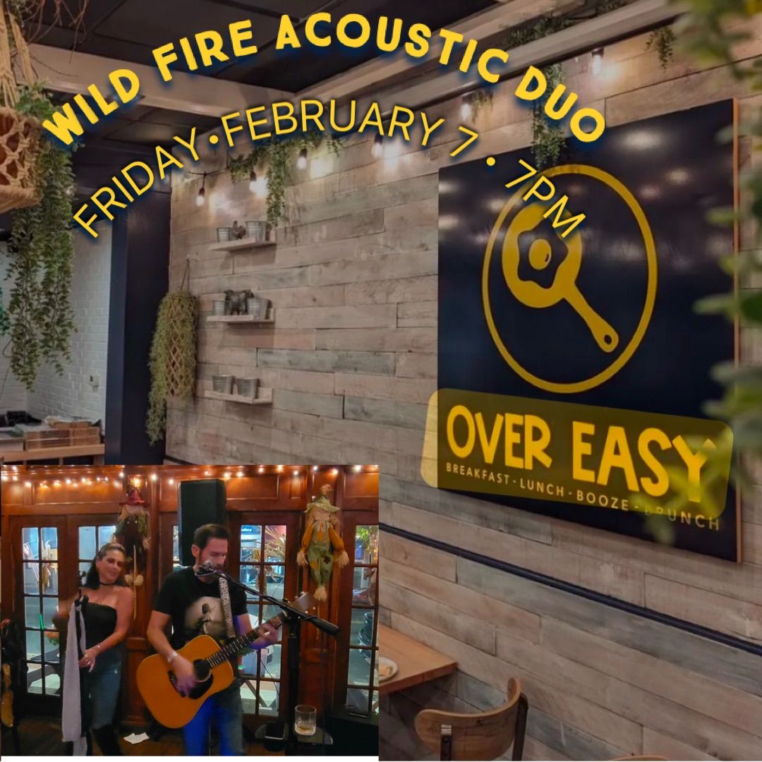 Wild Fire Acoustic Duo Debuts at Over Easy!