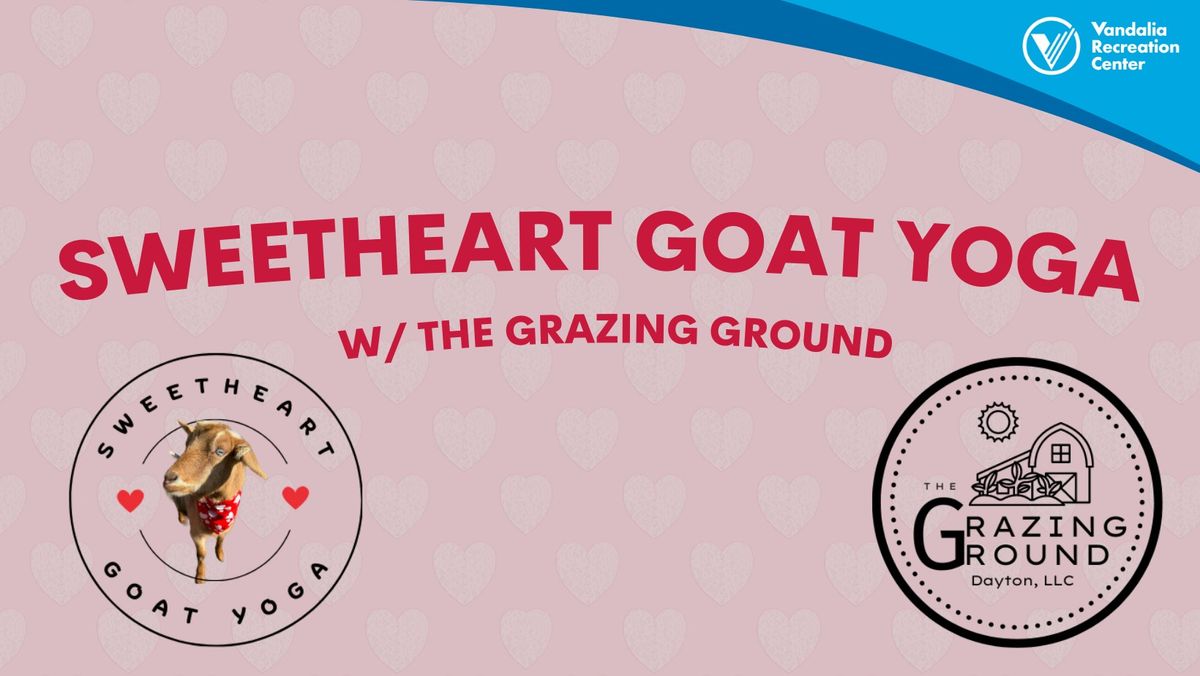 Sweetheart Goat Yoga w\/ The Grazing Ground