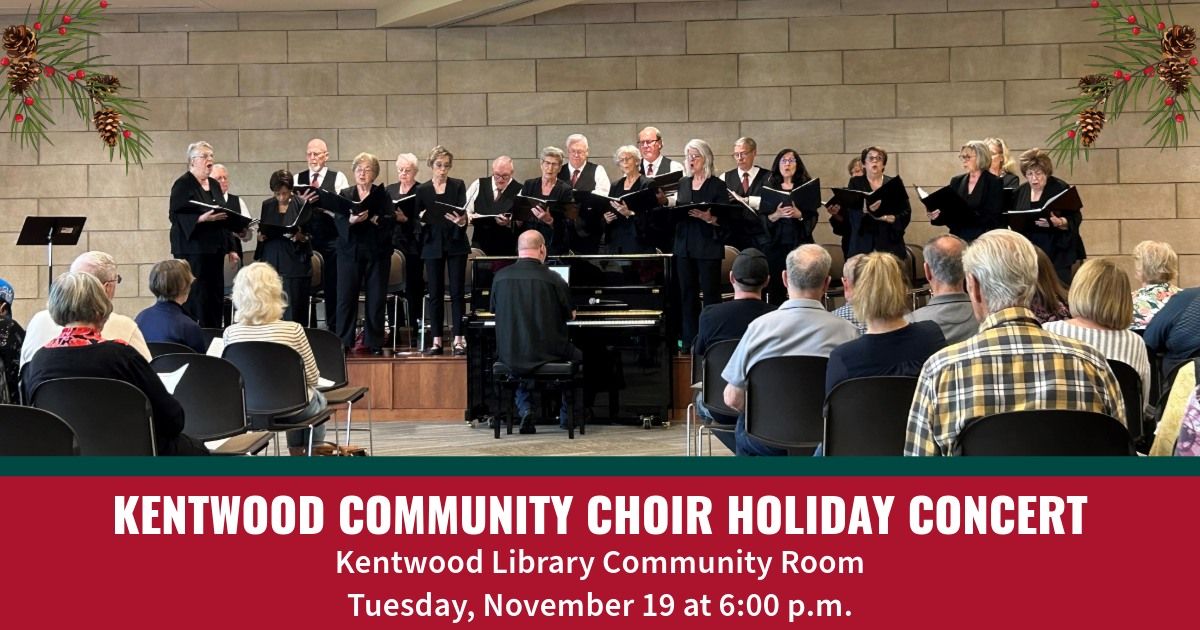 Kentwood Community Choir Holiday Concert