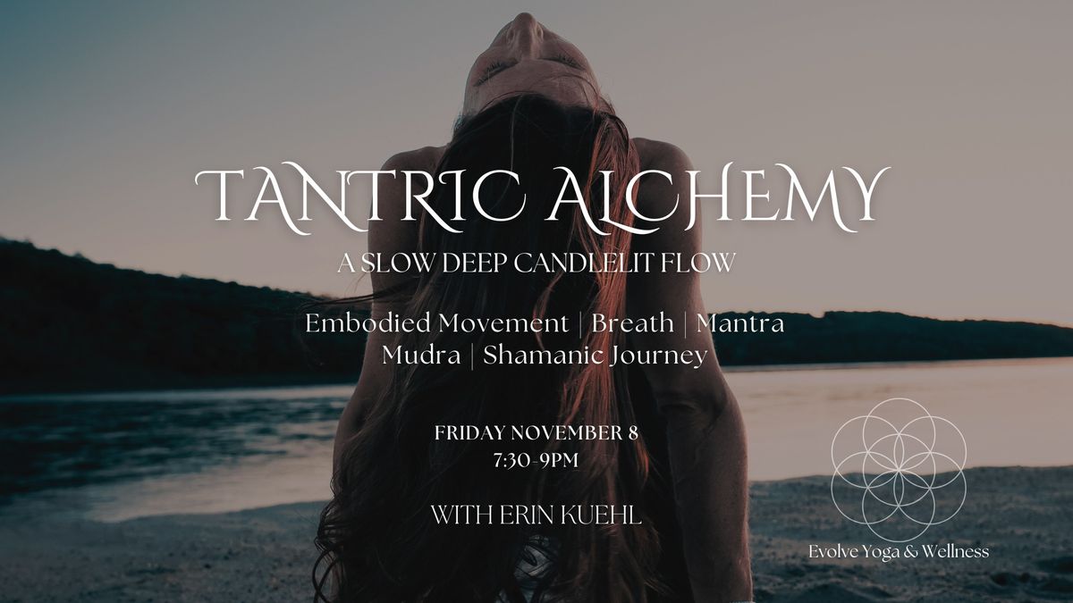 Tantric Alchemy: A Slow Deep Candlelit Flow