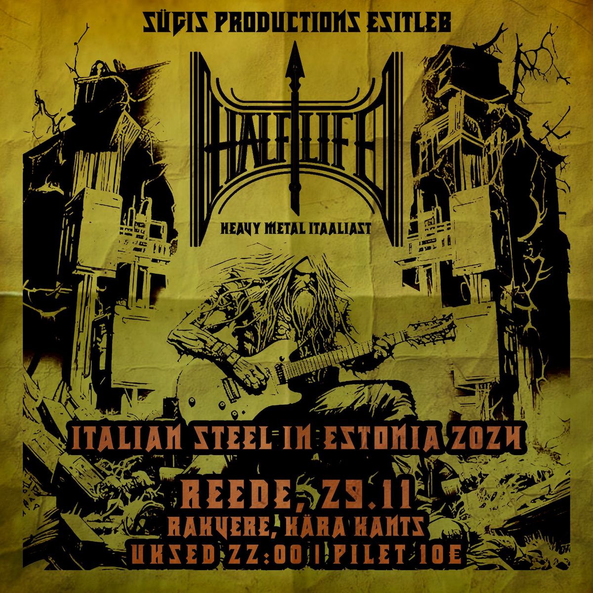 HALF LIFE (heavy metal Itaaliast) @ K\u00e4ra Kants, Rakvere \/\/ Italian Steel Tour