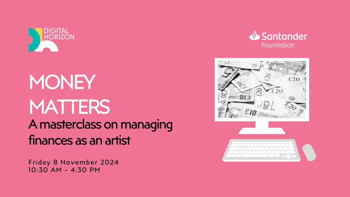 Digital Horizon: Money Matters Masterclass